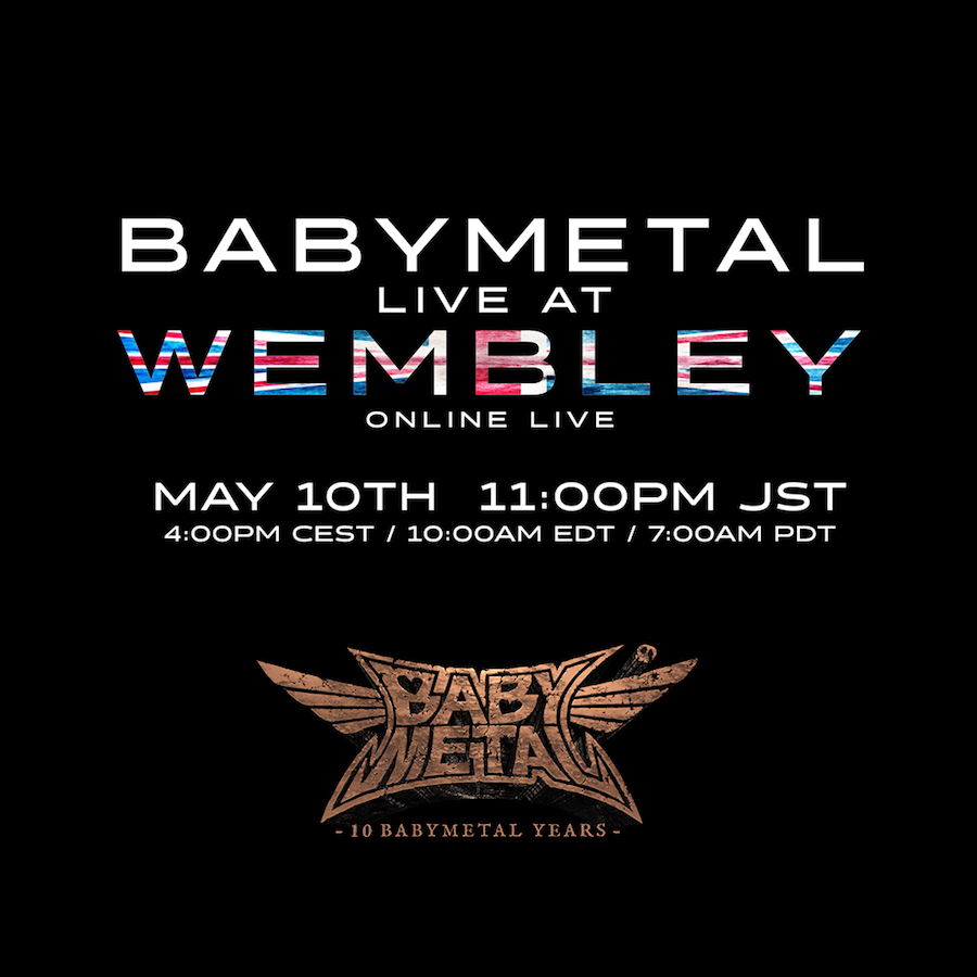 Babymetal オンラインライブ第2弾は初の海外アリーナ単独公演 Live At Wembley を配信 Spice エンタメ特化型情報メディア スパイス
