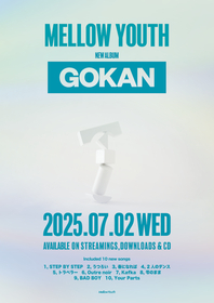 Mellow Youth、全新曲のフルアルバム『GOKAN』のリリースパーティーワンマンを9月に開催　MVの先行公開も