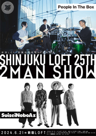 新宿LOFT歌舞伎町移転25周年記念として、People In The Box×SuiseiNoboAzの2マンライブが決定