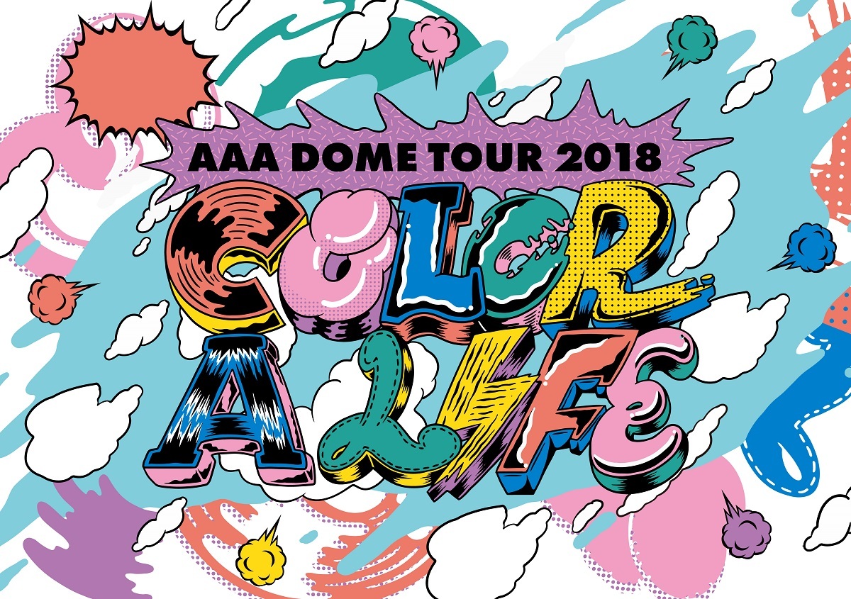 『AAA DOME TOUR 2018 COLOR A LIFE』