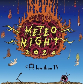 LessThanTVによる夏の風物詩『METEO NIGHT 2024』8月に開催決定