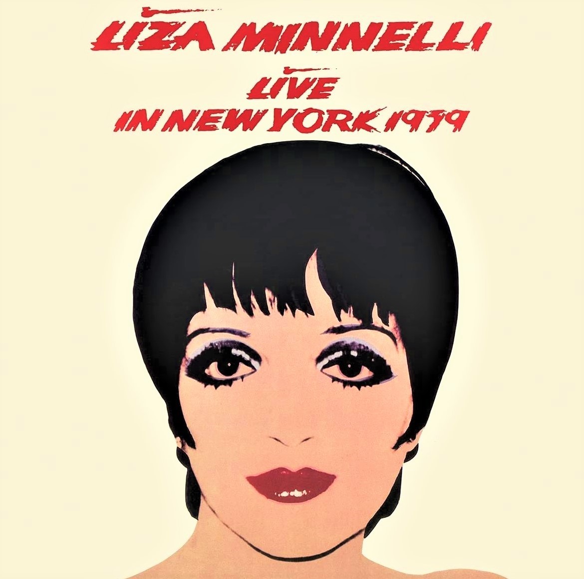 「ライザ・ミネリ：ライヴ・イン・ニューヨーク 1979」。カバーアートはアンディ・ウォーホルが手掛けた。