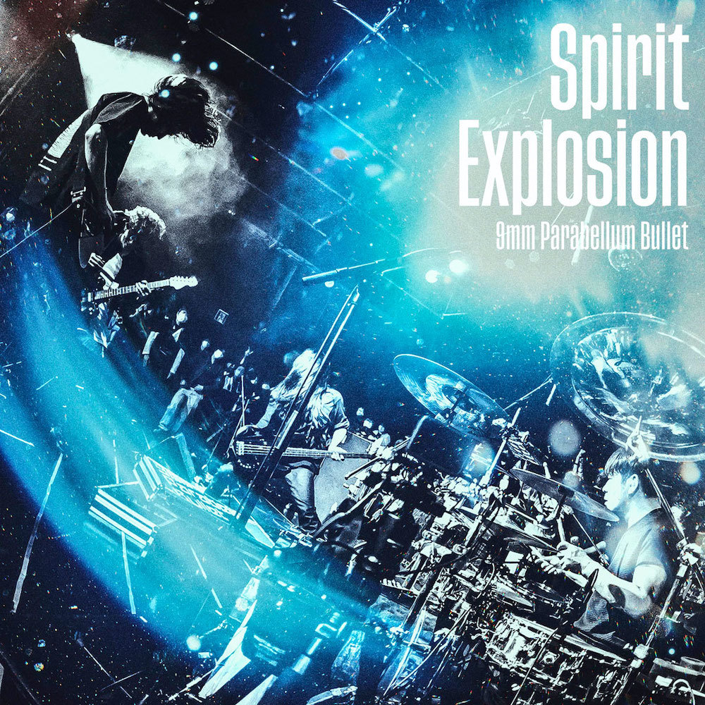 9mm Parabellum Bullet「Spirit Explosion」