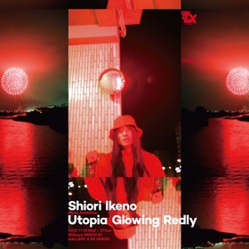 GEZANを被写体とした作品を中心に、私的作品を含めた62点を展示　池野詩織の展覧会『Utopia Glowing Redly』渋谷PARCOにて開催