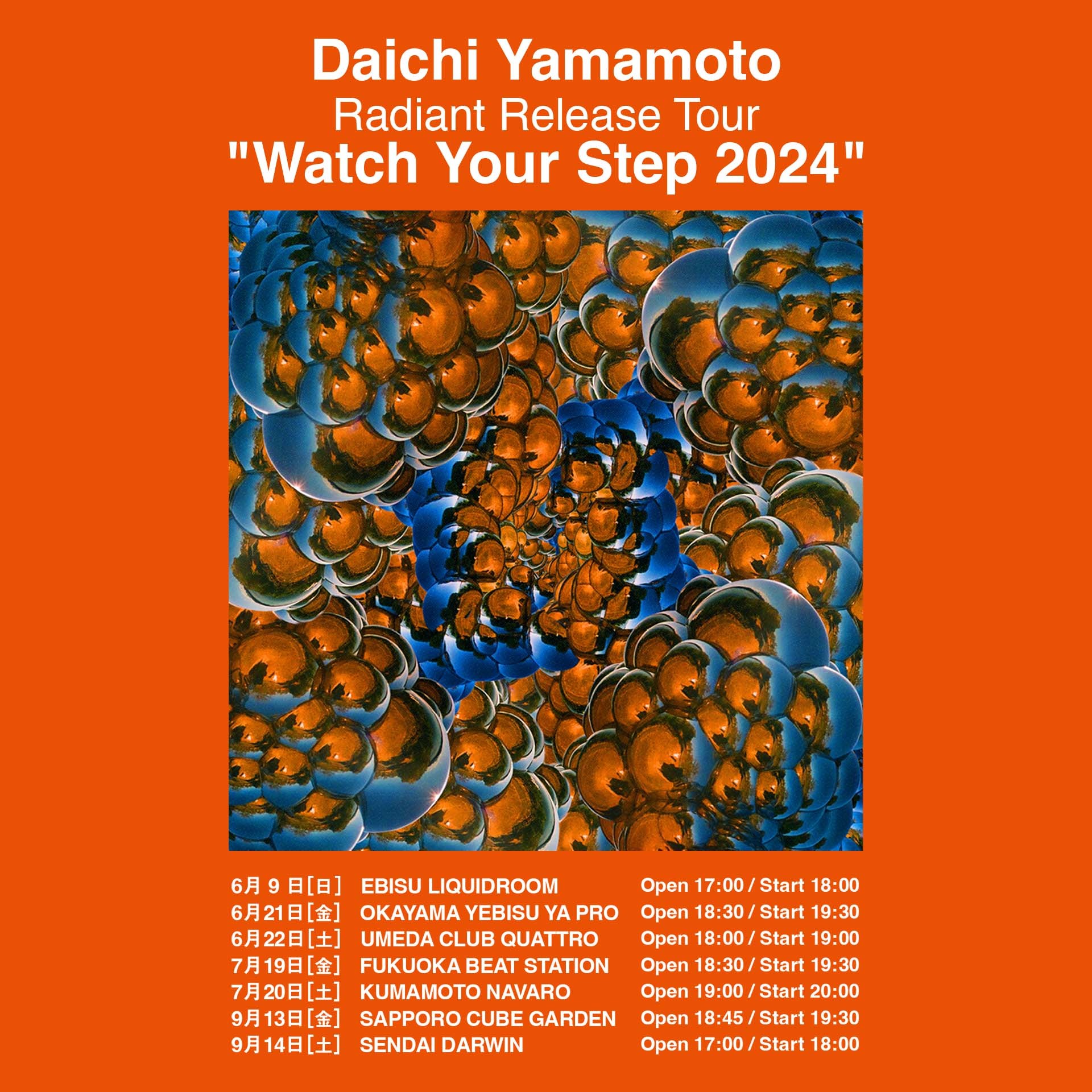 『Daichi Yamamoto - Radiant Release Tour "Watch Your Step 2024"』