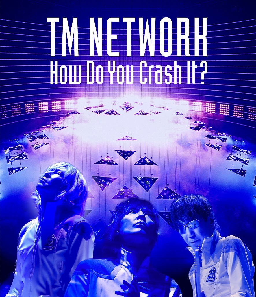 TM NETWORK『How Do You Crash It?』、配信3部作を詰め込んだLIVE Blu
