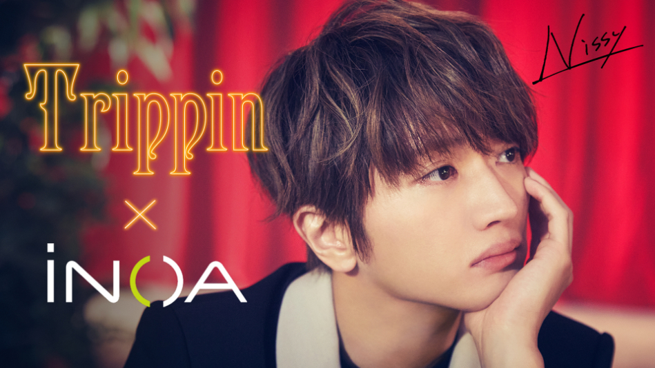 「Trippin×iNOA」より