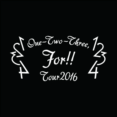 『One- Two-Three, For!! TOUR 2016』