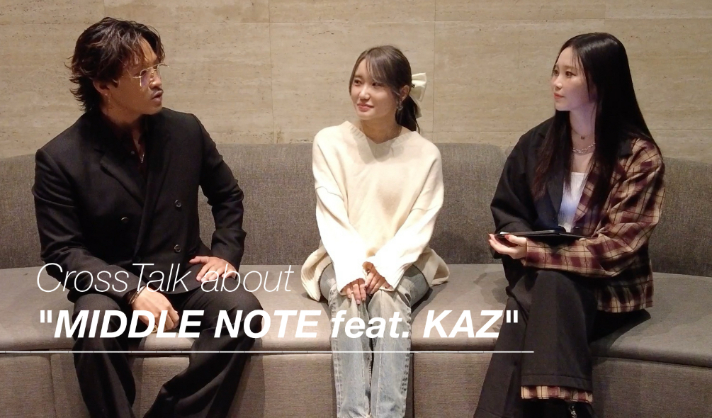 鷲尾伶菜×KAZ（数原龍友）×浜野はるきスペシャル対談映像「MIDDLE NOTE feat. KAZ」