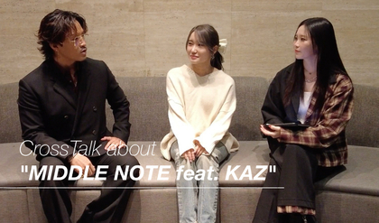 鷲尾伶菜×KAZ（数原龍友）×浜野はるきのスペシャル対談映像「MIDDLE NOTE feat. KAZ」を公開