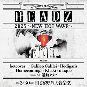 『HEADZ 2025 ～NEW HOT WAVE～』最終出演アーティストとしてGalileo Galilei、Hedigan'sら4組発表