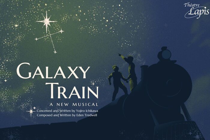 『GALAXY TRAIN - A New Musical』