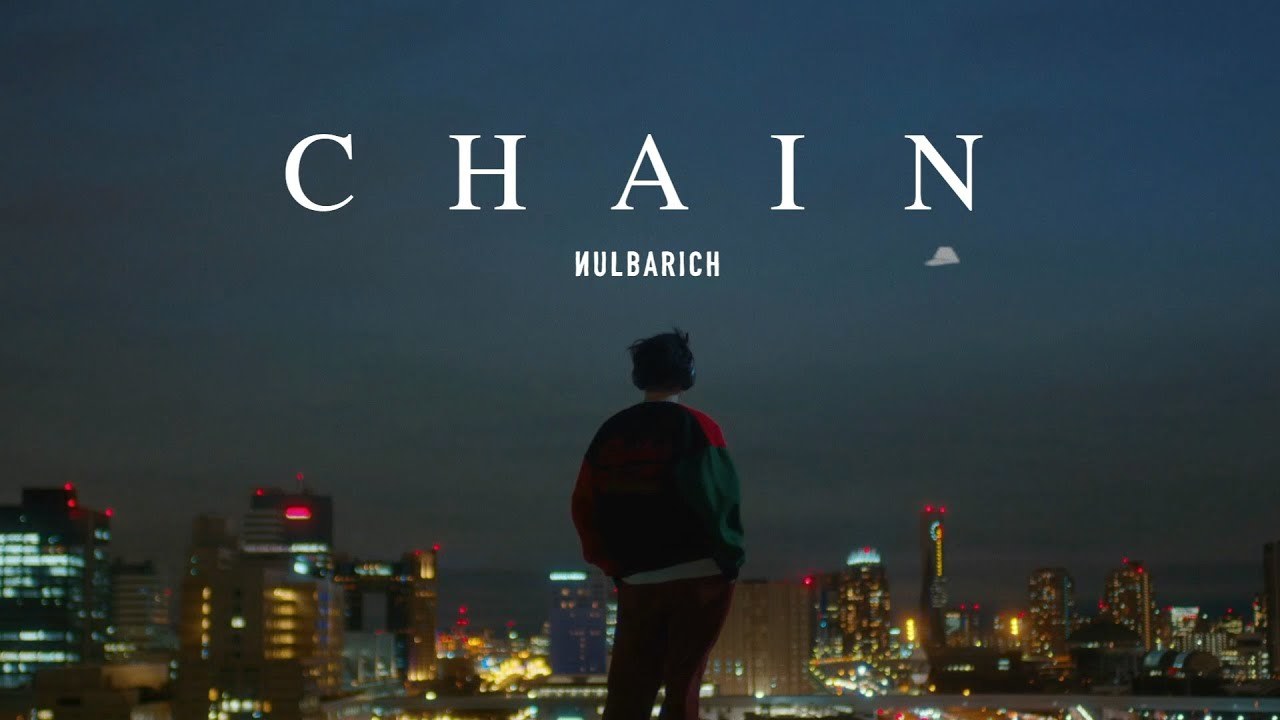 Nulbarich「CHAIN」MV