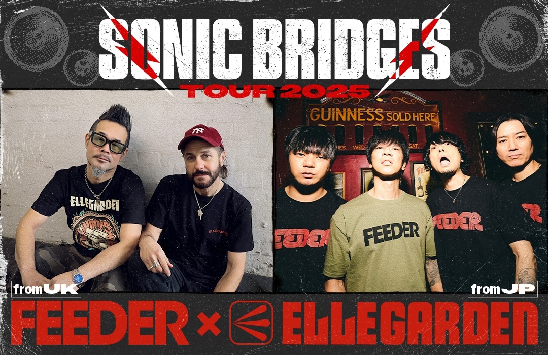 『FEEDER x ELLEGARDEN Sonic Bridges Tour 2025』