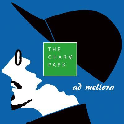  THE CHARM PARK / ad meliora