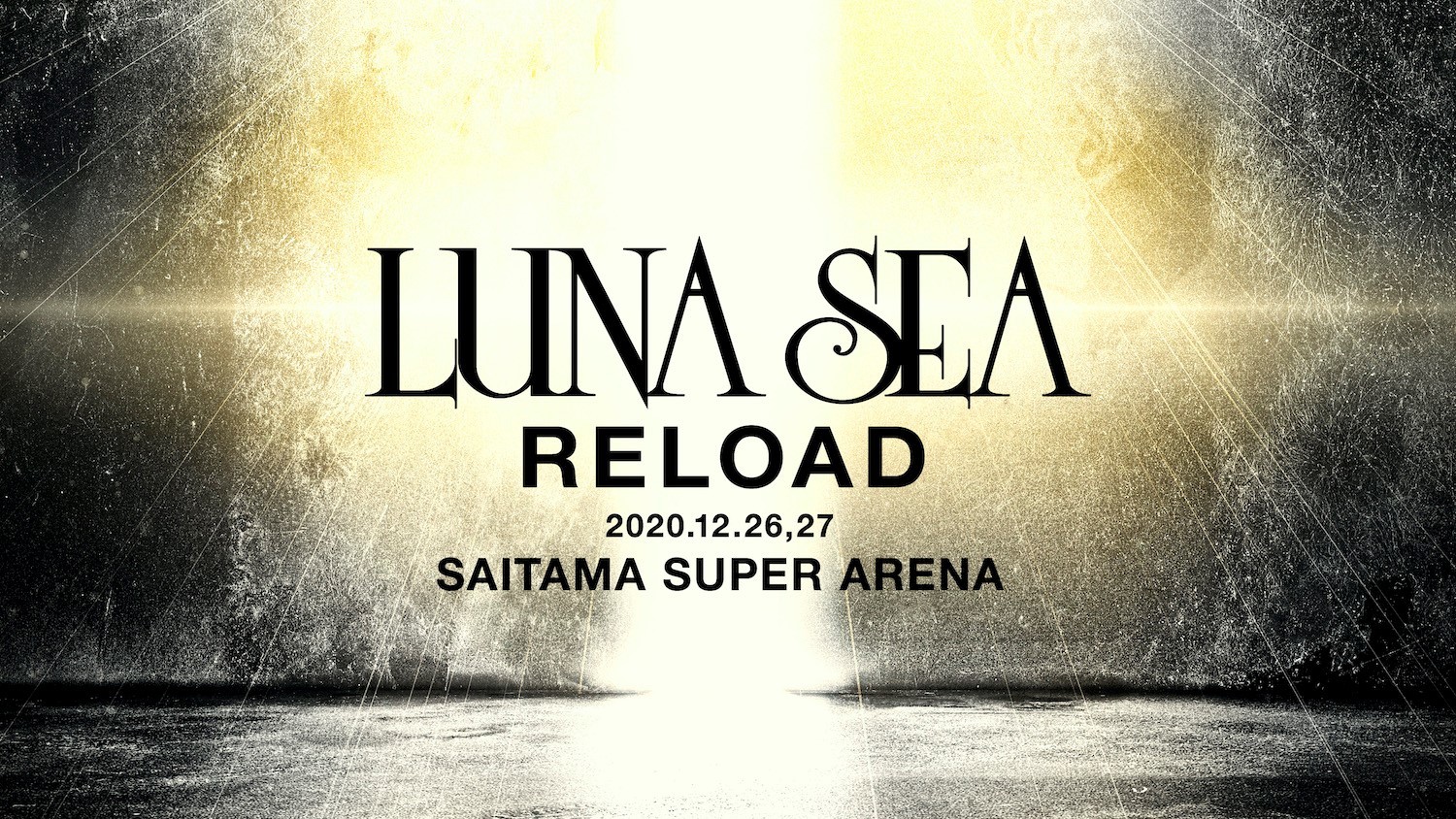 LUNA SEA RELOAD Blu-ray さいたまスーパーアリーナ-