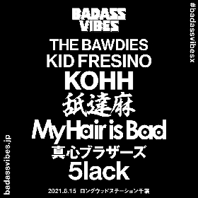 『BADASSVIBES X』ヘッドライナーとして舐達麻の出演が決定