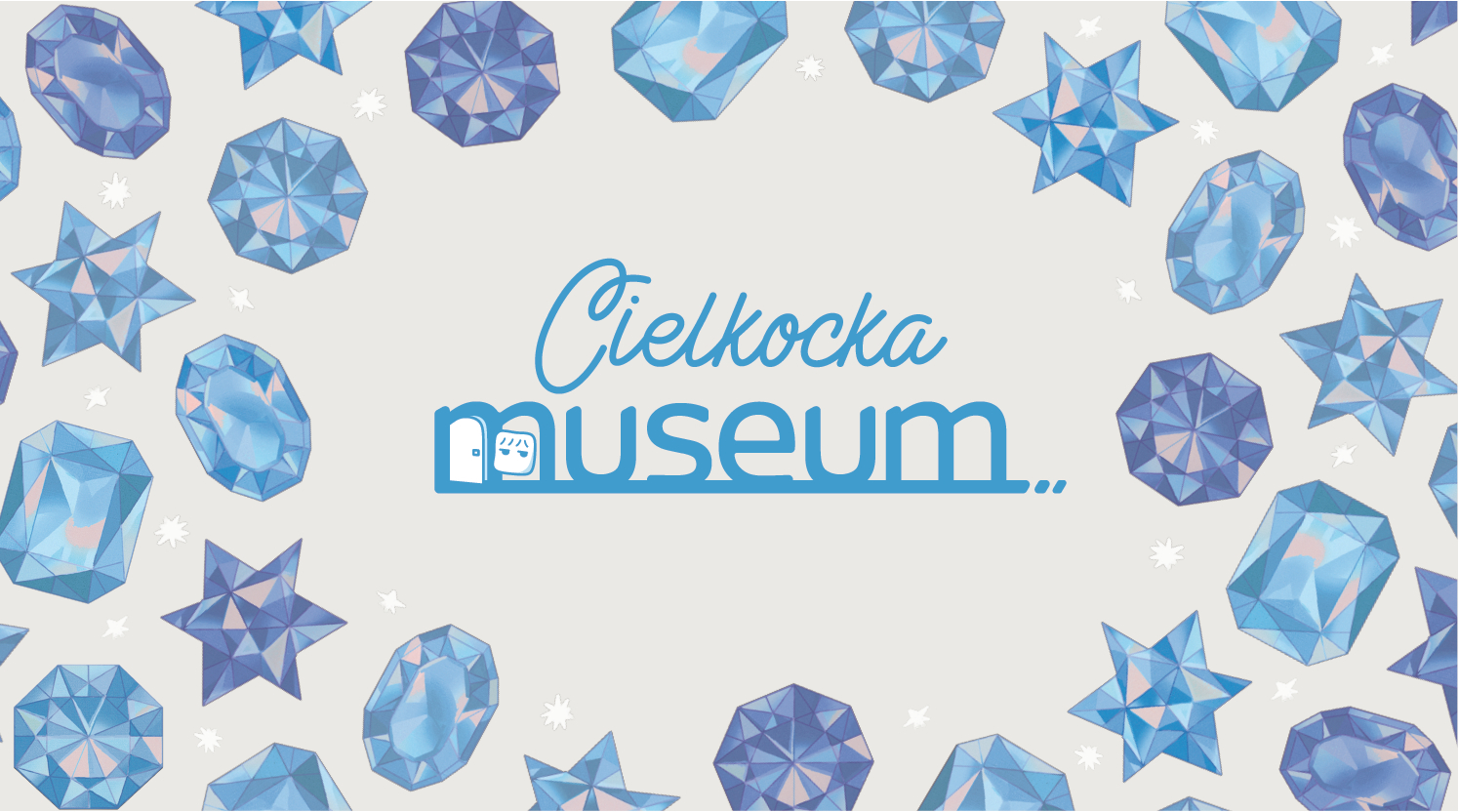 『cielkocka museum』