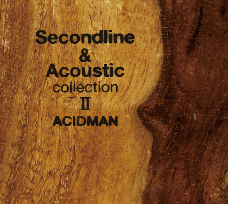 「Second line & Acoustic collection Ⅱ」
