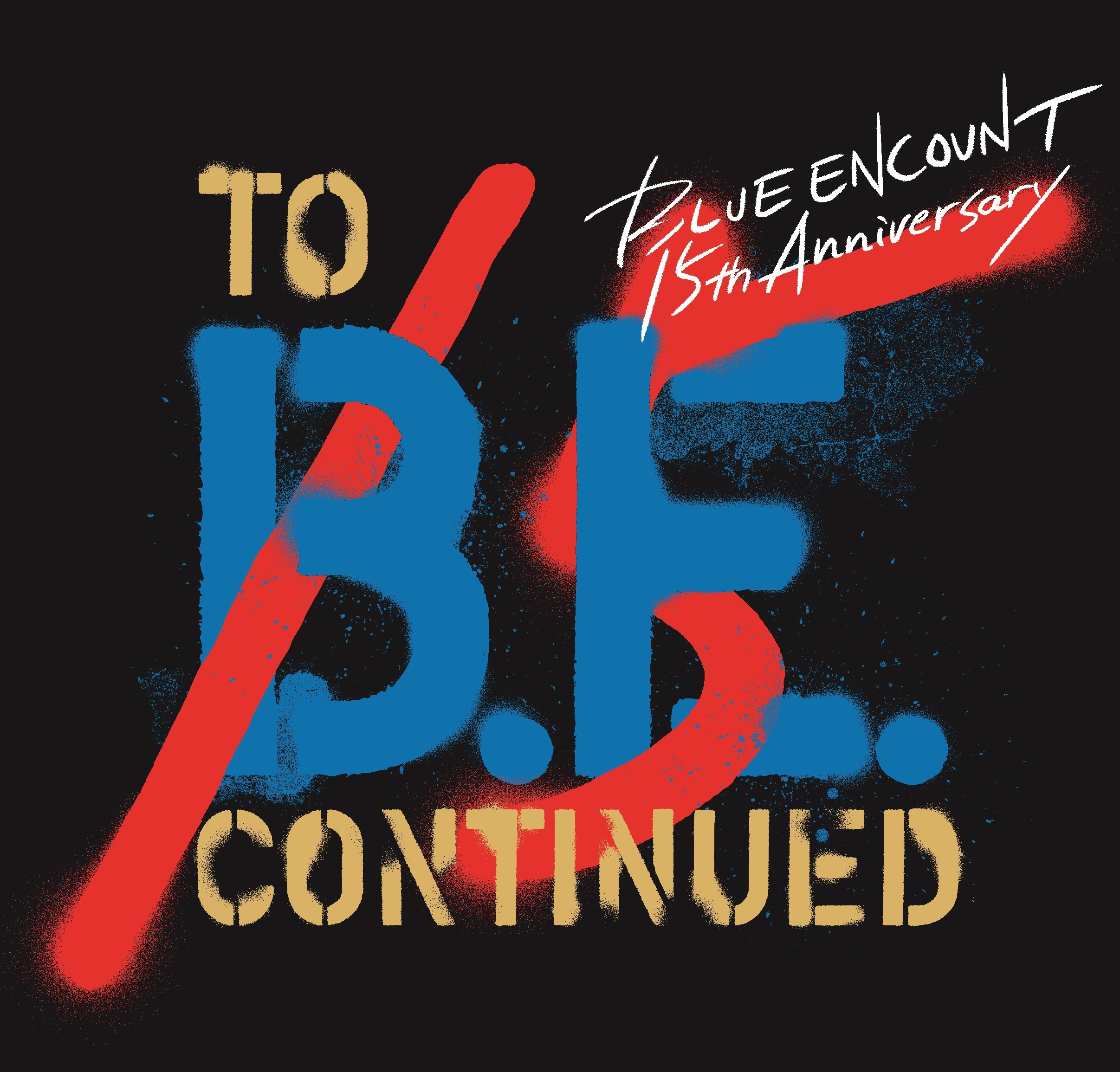 「to B.E. continued」