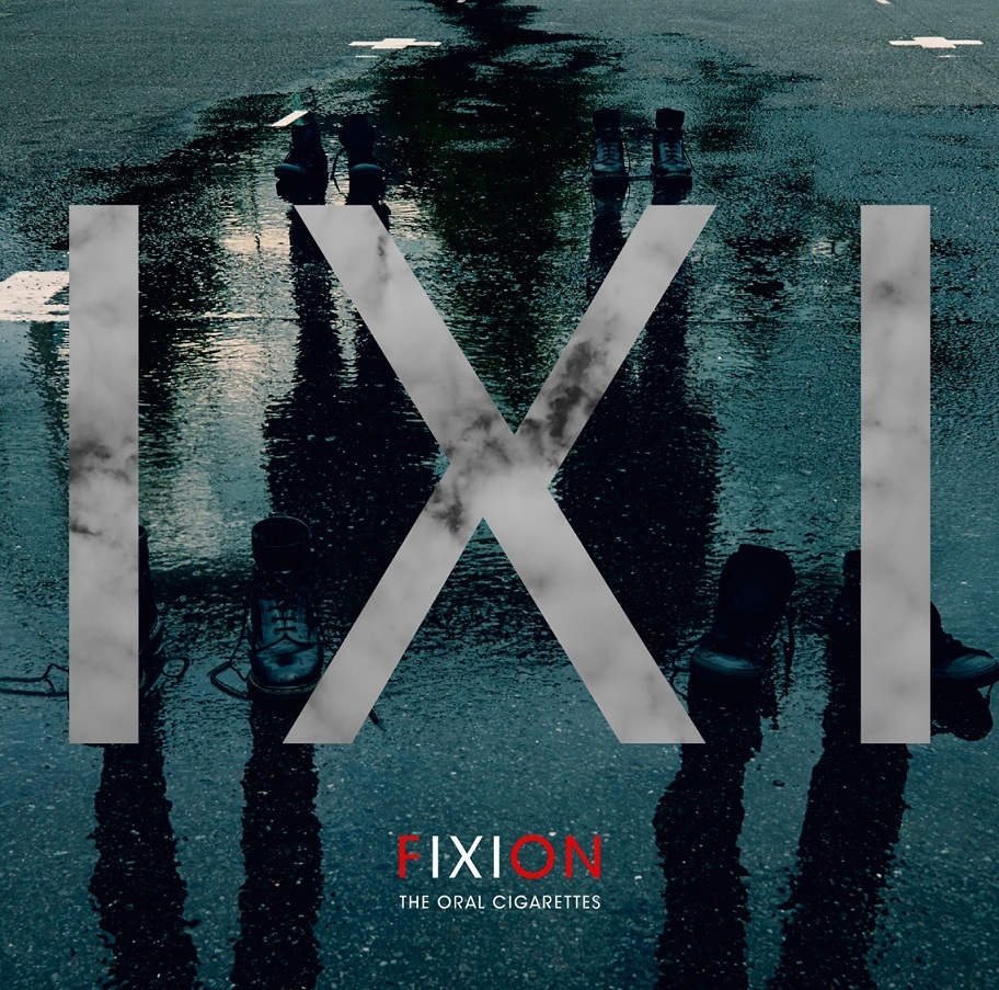 THE ORAL CIGARETTES『FIXION』（初回盤）