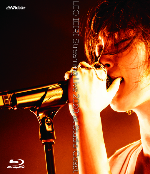 家入レオ LIVE Blu-ray『LEO IEIRI Streaming Live 2020 at Studio Coast』