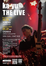 元Janne Da Arcのベーシスト・ka-yu、東京で50歳最後のライブ＆地元・大阪で51歳のバースデーライブ開催決定