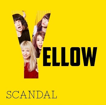 SCANDAL『YELLOW』初回生産限定盤