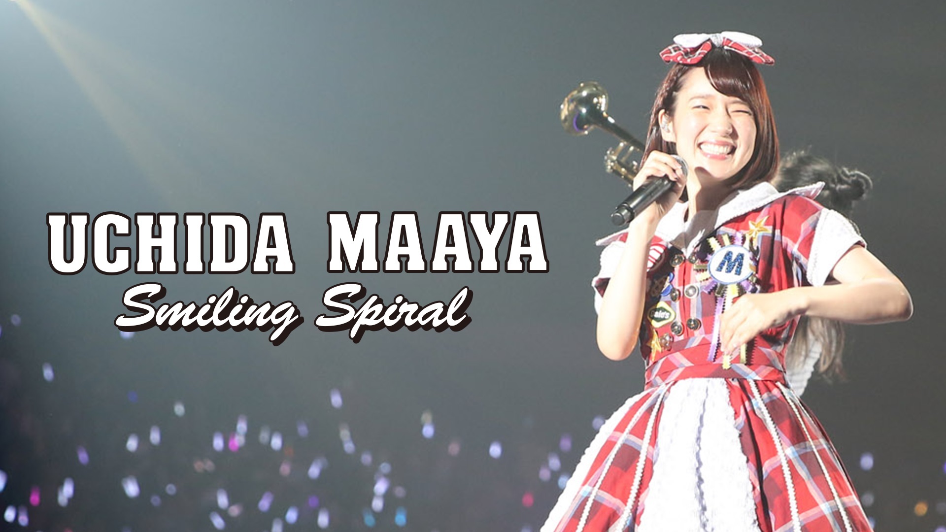 UCHIDA_MAAYA_2nd_LIVE_Smiling_Spiral