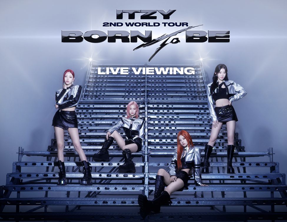 ITZY 2ND WORLD TOUR <BORN TO BE> in JAPAN LIVE VIEWING