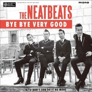 THE NEATBEATS「BYE BYE VERY GOOD」ジャケット