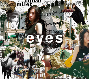 milet　eyes　ポスター milet 1stフルアルバム『eyes』全曲試聴クロスフェード動画を