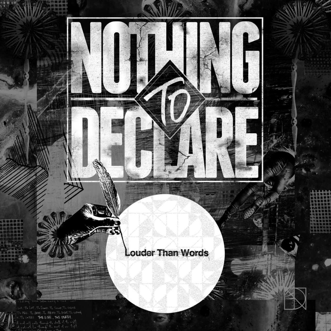 NOTHING TO DECLARE『Louder Than Words』