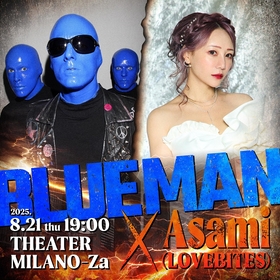 『ブルーマングループ2025新宿公演』にヘヴィメタルバンドLOVEBITESのヴォーカルAsamiが出演