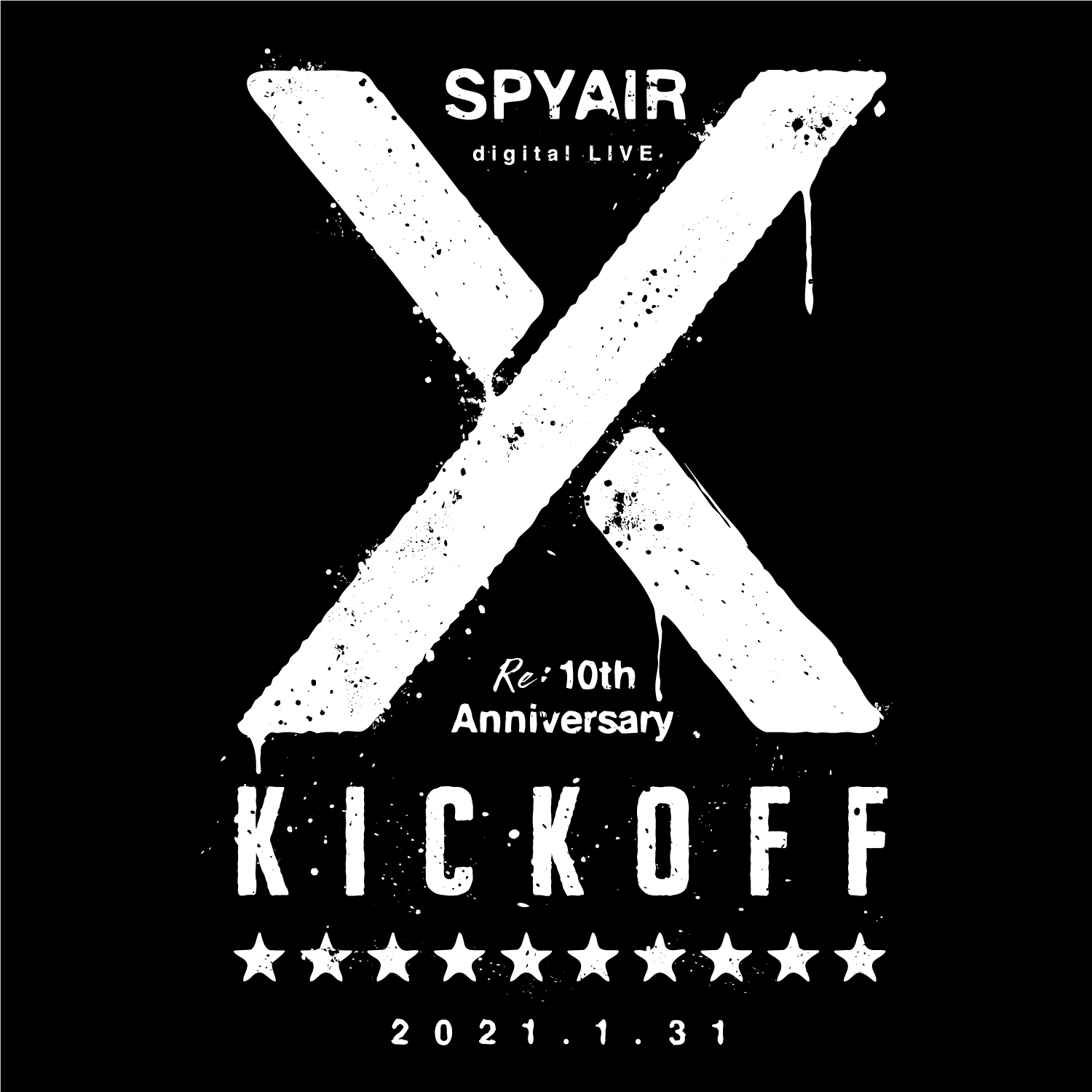 SPYAIR digital LIVE RE:10th Anniversary～KICK OFF～