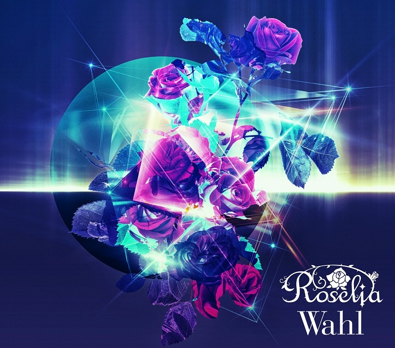 Roselia 2ndアルバム『Wahl』本日発売＆RAISE A SUILENの演奏も