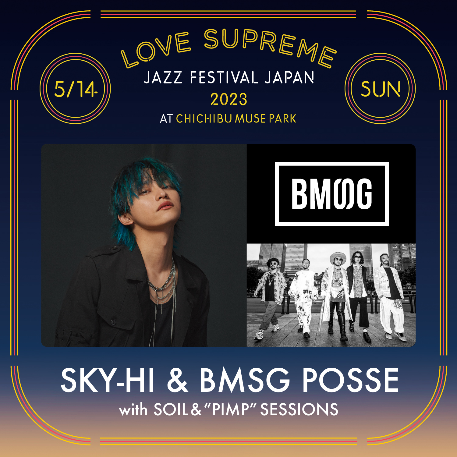 SKY-HI & BMSG POSSE with SOIL&"PIMP"SESSIONS