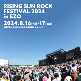 『RISING SUN ROCK FESTIVAL 2024 in EZO』Awich、-真天地開闢集団-ジグザグら 第4弾出演アーティスト＆出演ステージ＆タイムテーブルを発表