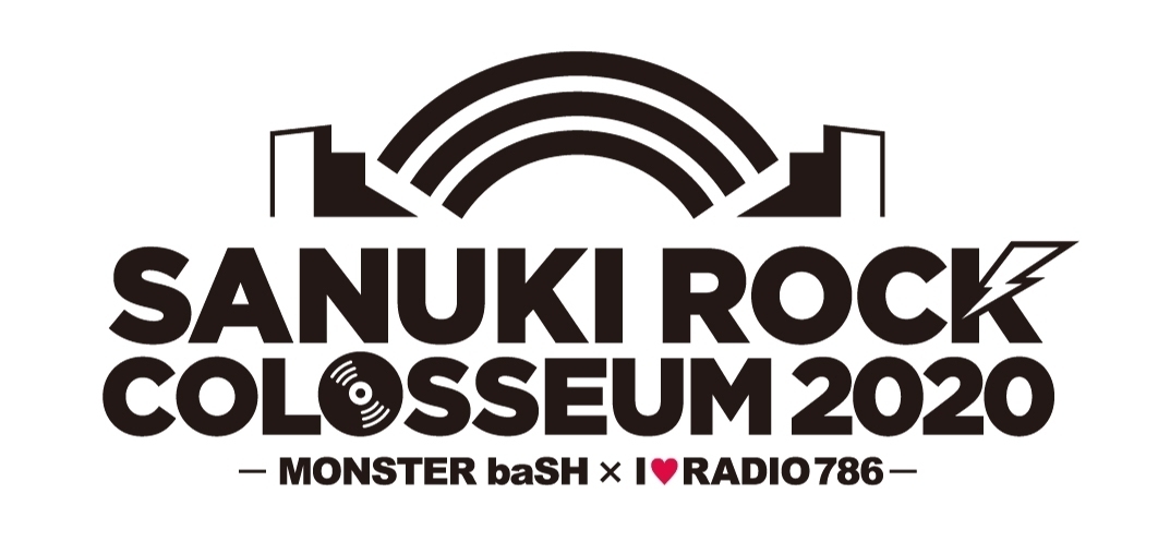  『SANUKI ROCK COLOSSEUM 2020 -MONSTER baSH × I♥RADIO 786-』