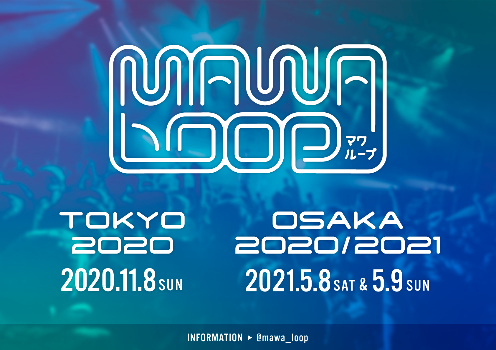 Mawa Loop 年11月に東京公演 21年5月に大阪公演の開催が決定 Spice エンタメ特化型情報メディア スパイス