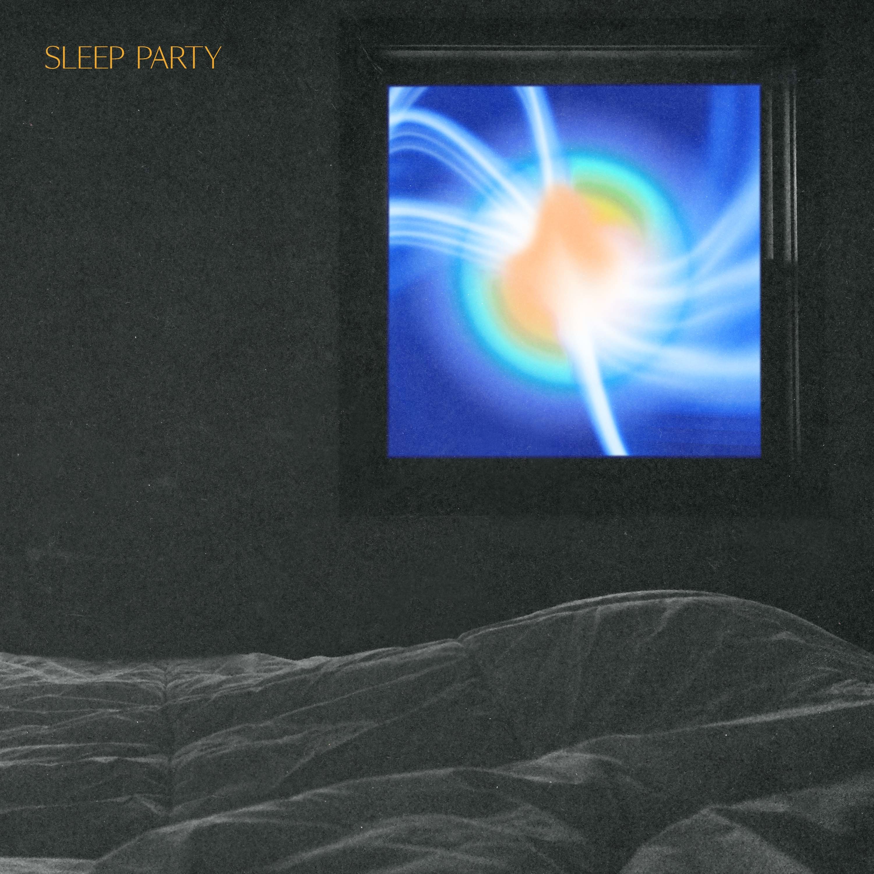 「SLEEP PARTY」