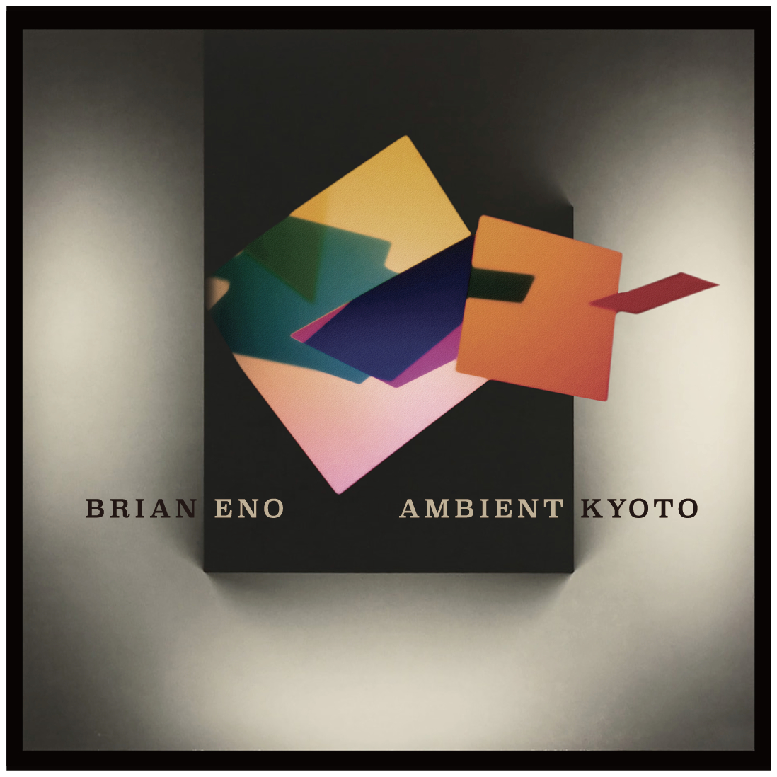 『BRIAN ENO AMBIENT KYOTO』