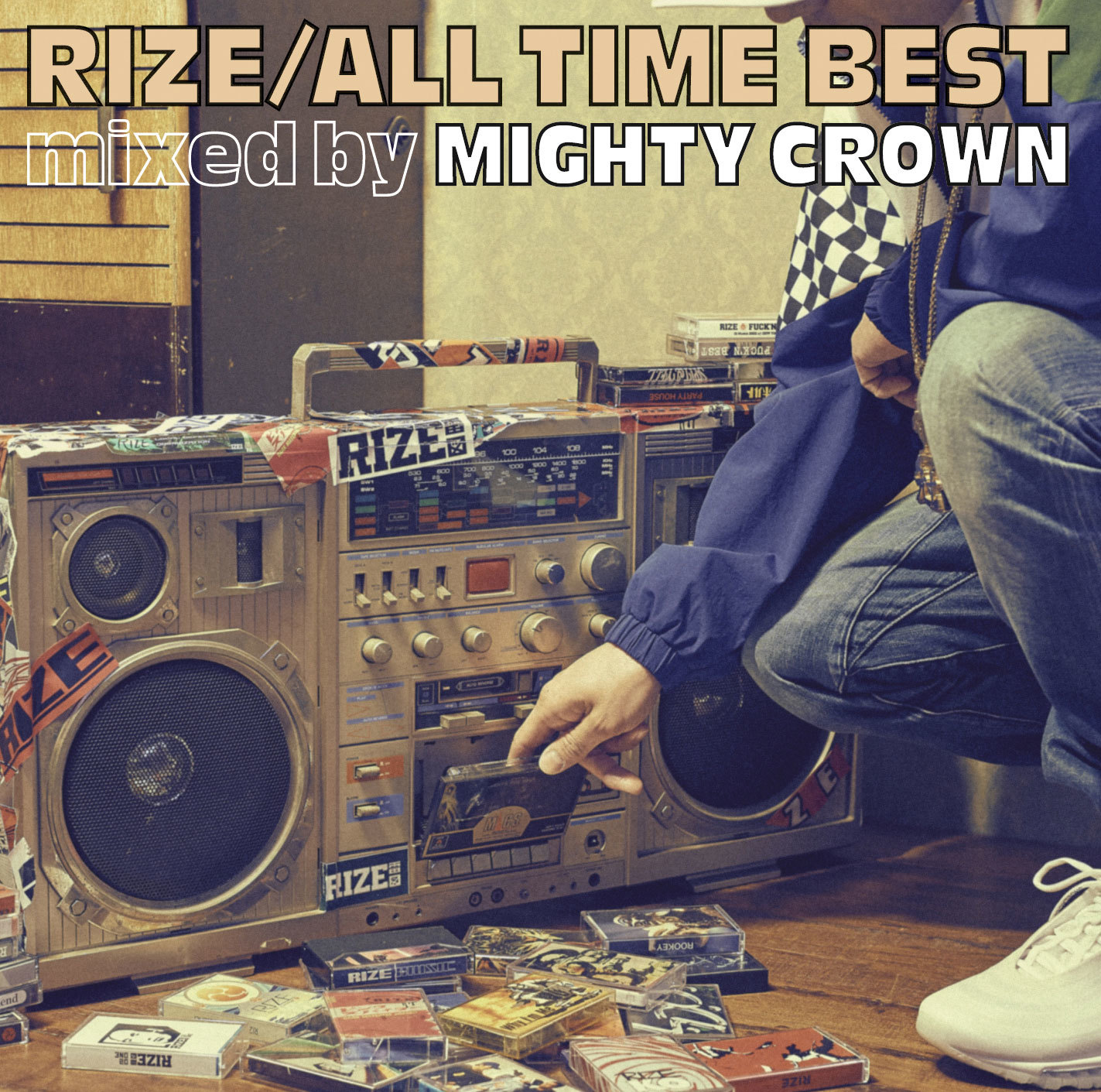 RIZE『ALL TIME BEST mixed by MIGHTY CROWN』通常盤