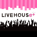 LIVEHOUSe+