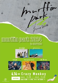 murffin discs主催イベント『murffin park』初の札幌公演が決定　the quiet room、osageら出演
