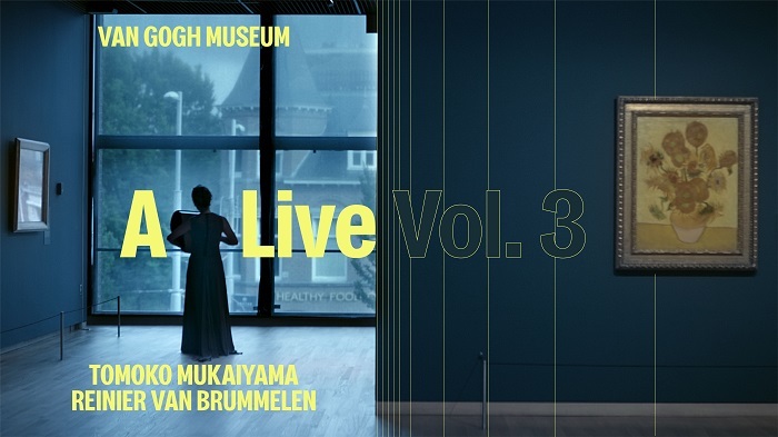 『A Live vol.3』From Van Gogh Museum Amsterdam-“Night at the Museum”