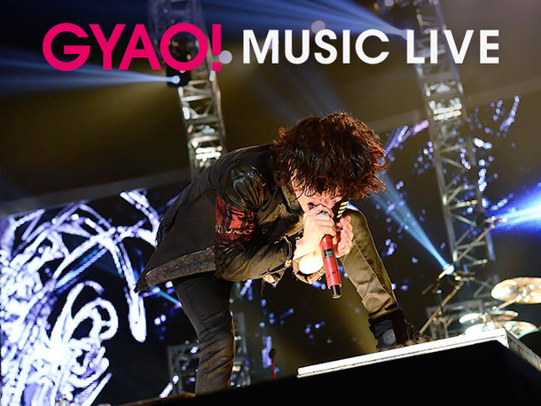 ONE OK ROCK、GYAO! MUSIC LIVE配信告知。