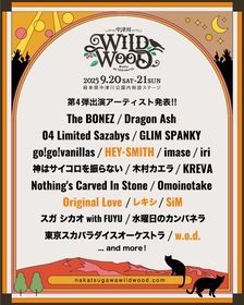 『中津川 WILD WOOD 2025』第4弾出演者としてSiM、HEY-SMITH、レキシ、Original Love、w.o.d.を発表