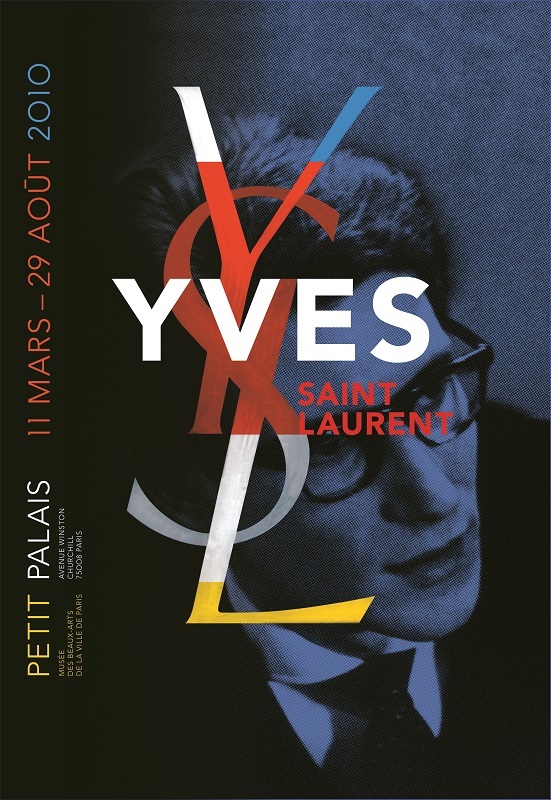 Exhibition ‘Yves Saint Laurent’/ 2010/ Petit Palais Musée des Beaux-Arts de la ville de Paris/ ポスター/ シルクスクリーン