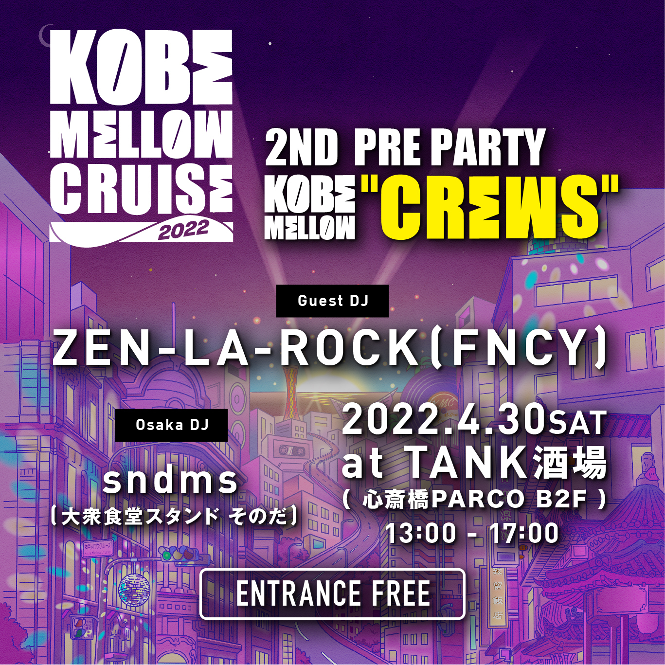 『2ND PRE PARTY「KOBE MELLOW “CREWS”」』